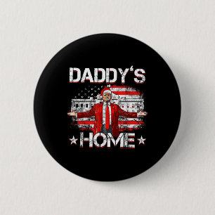Badge Rond 5 Cm Daddys Accueil Trump Xmas 2024 Trump amusant prend