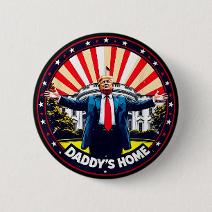 Badge Rond 5 Cm DADDYS HOME Drôle Donald Trump Maison Blanche 2024
