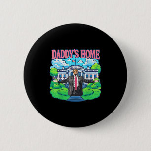 Badge Rond 5 Cm Daddys Home Maison Blanche 2025 Président Trump _2