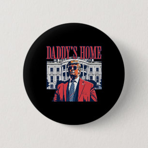 Badge Rond 5 Cm Daddys Home Maison Blanche Trump 2024