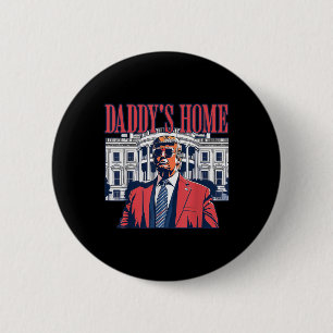 Badge Rond 5 Cm Daddys Home Maison Blanche Trump 2024