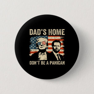 Badge Rond 5 Cm Dads Accueil Ne Soyez Pas Un Panican Funny Pères T