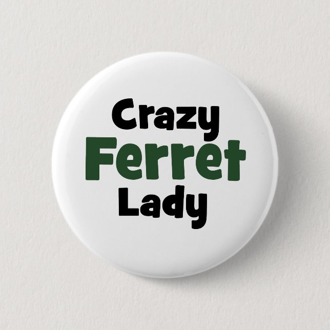 Badge Rond 5 Cm Dame Crazy Ferret (Devant)