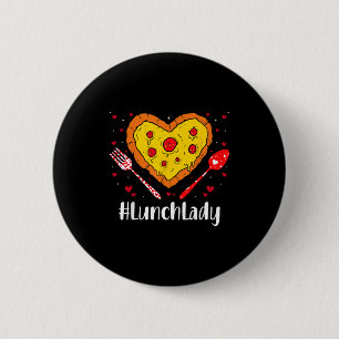 Badge Rond 5 Cm Dame de cantine amoureuse de pizza couple drôle he