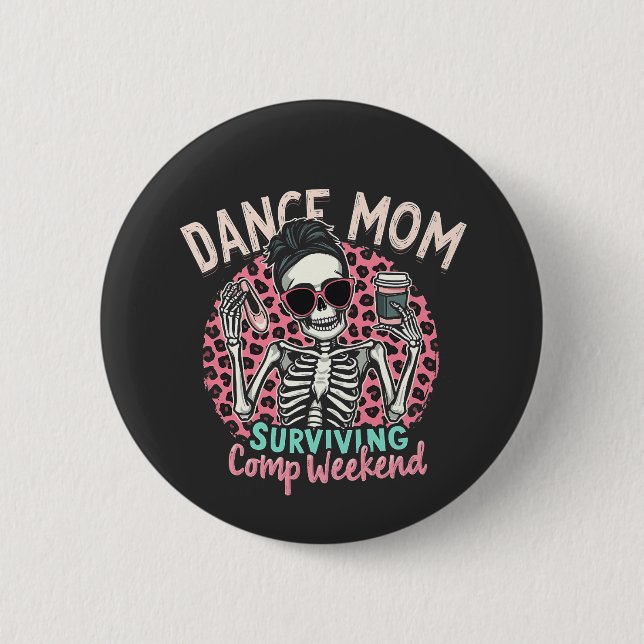 Badge Rond 5 Cm Dance Maman Survie Comp Week-end (Devant)