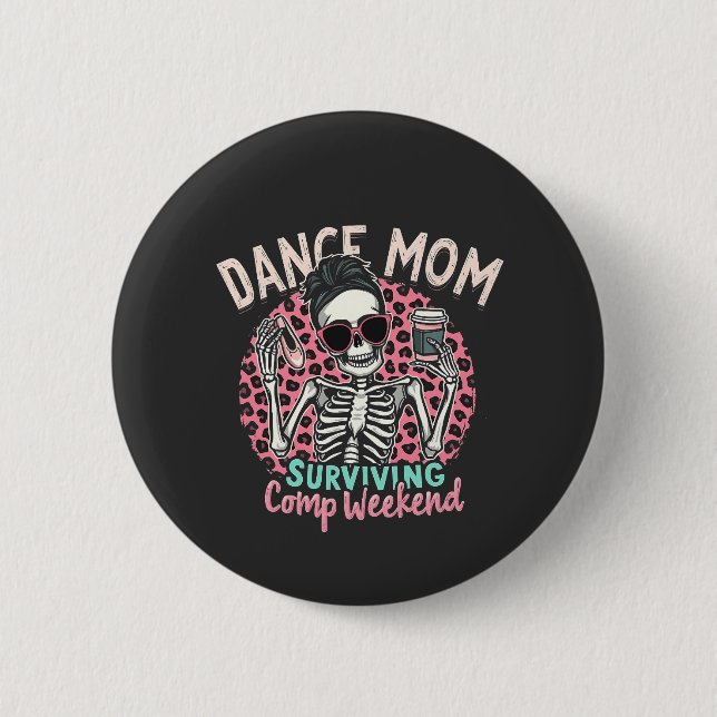 Badge Rond 5 Cm Dance Maman Survie Comp Week-end (Devant)