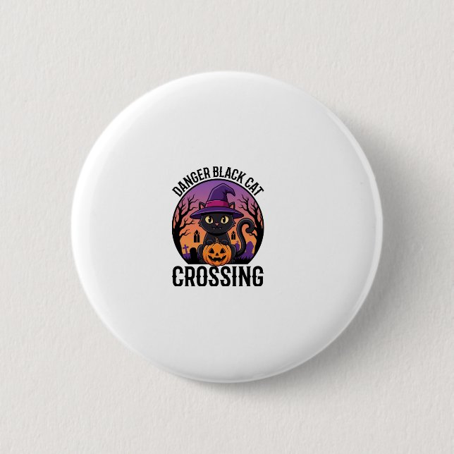 Badge Rond 5 Cm Danger Halloween Chat Noir Traversée (Devant)