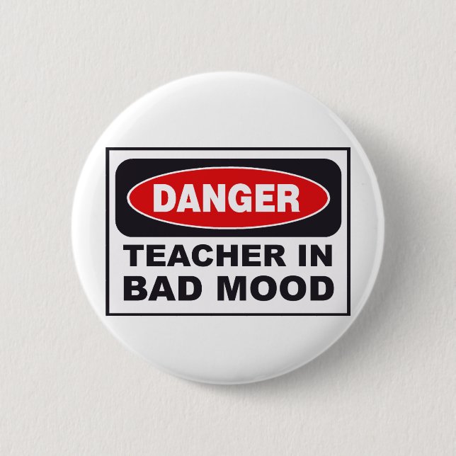 Badge Rond 5 Cm danger_teacher_bad_mood (Devant)