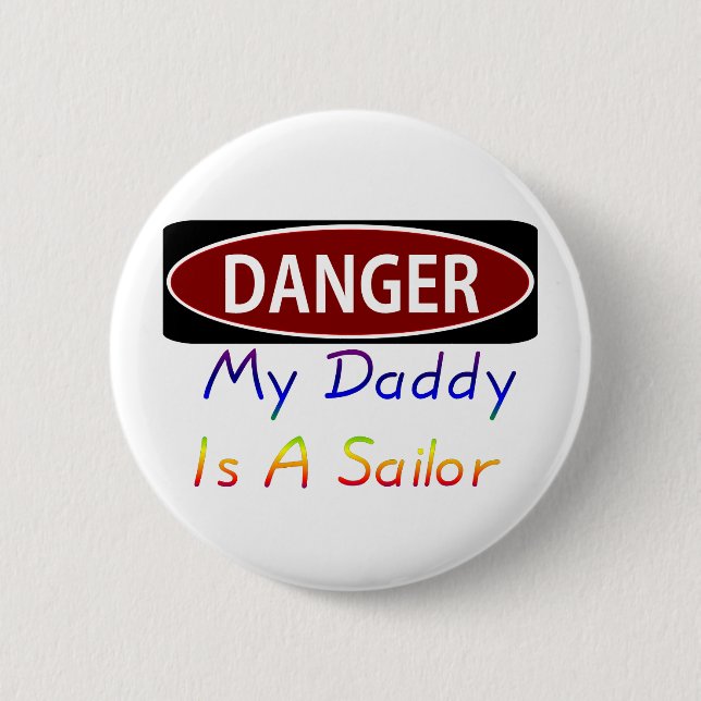 Badge Rond 5 Cm Dangermydaddyrsailor (Devant)