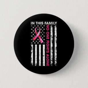 Badge Rond 5 Cm Dans cette famille personne ne combat seul le canc