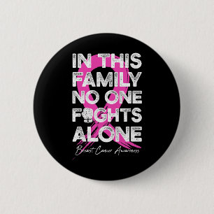 Badge Rond 5 Cm Dans Cette Famille Personne Ne Lutte Seul Cancer D
