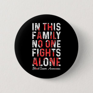 Badge Rond 5 Cm Dans cette famille personne ne se bat seul contre