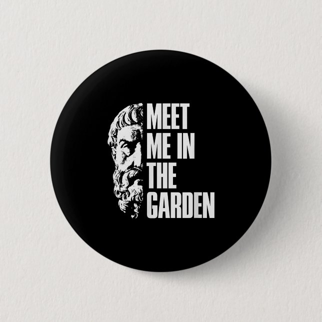 Badge Rond 5 Cm Dans Le Jardin Epicurus Citation Chemise - Philoso (Devant)