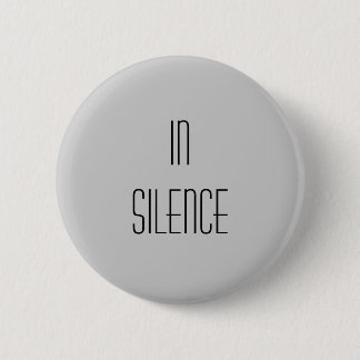 Badge Rond 5 Cm Dans le silence--Moderne gris