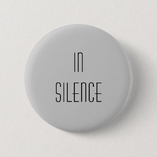 Badge Rond 5 Cm Dans le silence--Moderne gris
