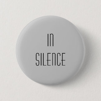 Badge Rond 5 Cm Dans le silence--Moderne gris