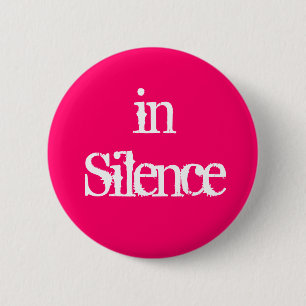 Badge Rond 5 Cm Dans le silence--rose/blanc
