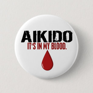 Badge Rond 5 Cm Dans mon AIKIDO de sang