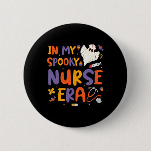 Badge Rond 5 Cm Dans Mon Époque Éffrayante Infirmière Halloween In