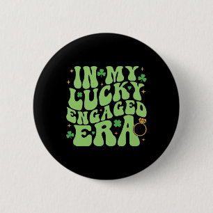 Badge Rond 5 Cm Dans mon ère chanceuse Engagée Shamrock Super St P