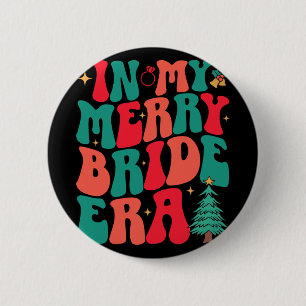 Badge Rond 5 Cm Dans mon Ère de Mariée Joyeuse Groovy Noël Mariage