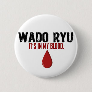 Badge Rond 5 Cm Dans mon sang WADO RYU