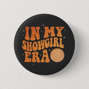 Badge Rond 5 Cm dans mon Show Girl Era Graphic tenue femmes filles