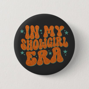 Badge Rond 5 Cm dans mon Show Girl Era Graphic tenue femmes filles