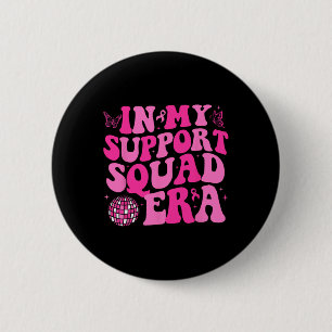 Badge Rond 5 Cm Dans Mon Soutien L'Ère De Squad Super Cancer Du Se