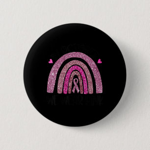 Badge Rond 5 Cm Dans October We Wear Pink Rainbow Breast Cancer Aw