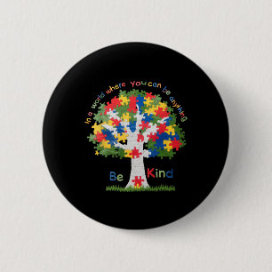 Badge Rond 5 Cm Dans Un Monde Où Être Une Sensibilisation sur l'au