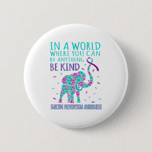 Badge Rond 5 Cm Dans Un Monde Où Vous Êtes Quelque Chose Que Ce So