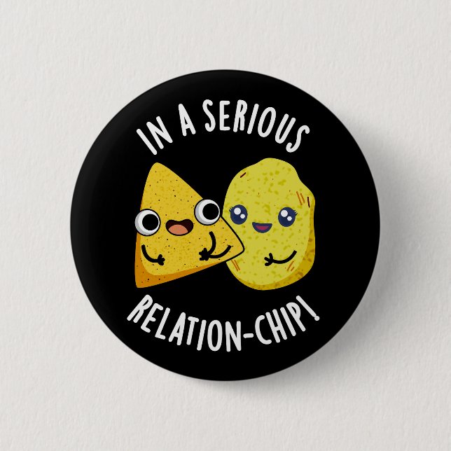 Badge Rond 5 Cm Dans Une Puce De Relation Sérieuse Drôle Pun De No (Devant)