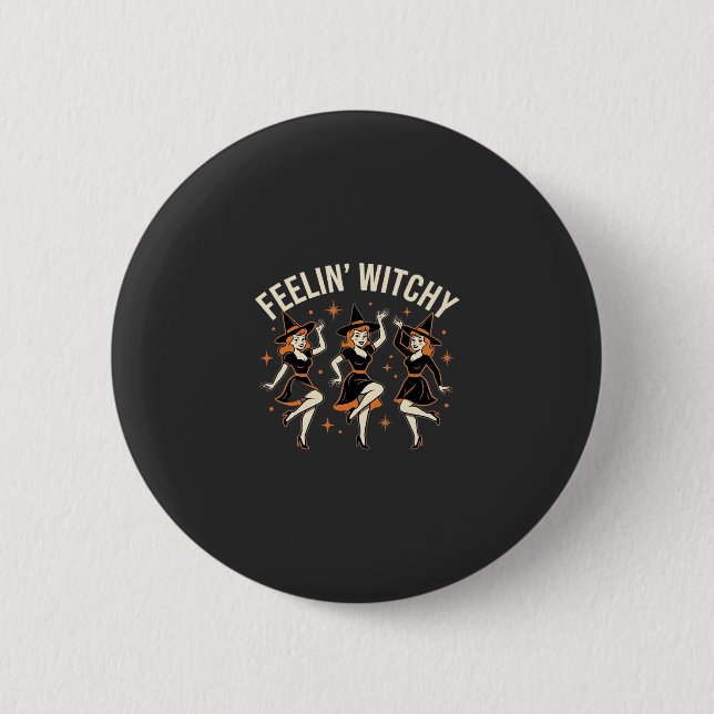 Badge Rond 5 Cm Danse de sorcière Halloween Feelin’ Witchy (Devant)