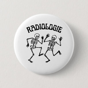 Badge Rond 5 Cm Danse de squelette de radiologie Humour vintage