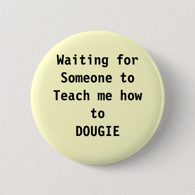 Badge Rond 5 Cm danse, dougie (Devant)