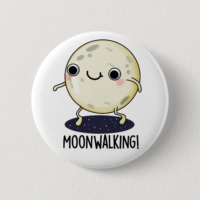 Badge Rond 5 Cm Danse drôle de marche lunaire Jeu de mots  (Devant)