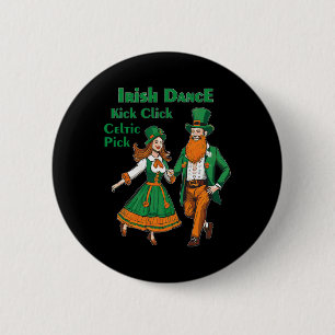 Badge Rond 5 Cm Danse Irlandaise Kick Click Danse St Patrick's Day