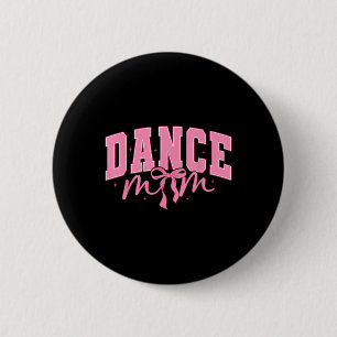 Badge Rond 5 Cm Danse Maman Coquette Bow Ballet Maman Vie Fête des