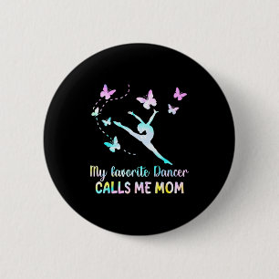 Badge Rond 5 Cm Danse maman danseuse préférée appelle maman drôle