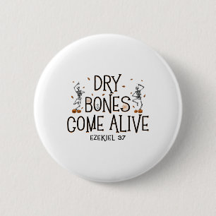 Badge Rond 5 Cm Danser Squelette Sec Bones Venez Vivant Halloween 