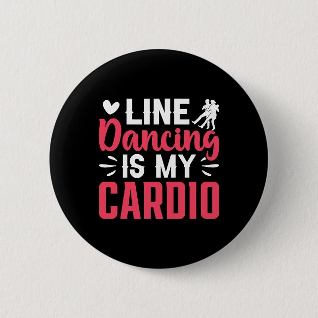 Badge Rond 5 Cm Danseur Ligne Danse Danse La Danse Est Mon Cardio (Devant)