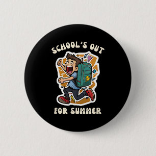 Badge Rond 5 Cm Day Of School - Funny School's Out For Summer Teac