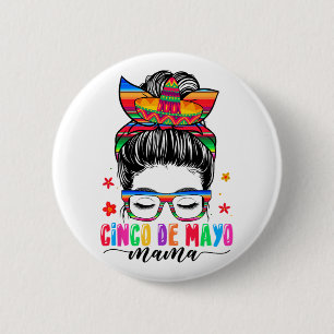 Badge Rond 5 Cm De Mayo Mama Messy Bun Cheveux Mexicaine Maman Mèr
