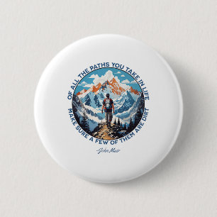 Badge Rond 5 Cm De tous les chemins que vous prenez dans la vie Ra
