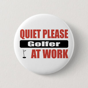 Badge Rond 5 Cm De tranquillité golfeur svp au travail