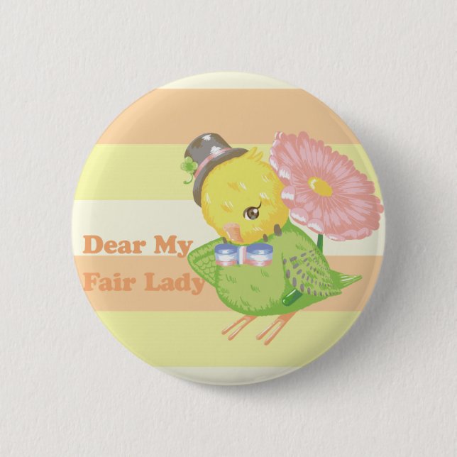 Badge Rond 5 Cm Dear My Fair Lady (Devant)