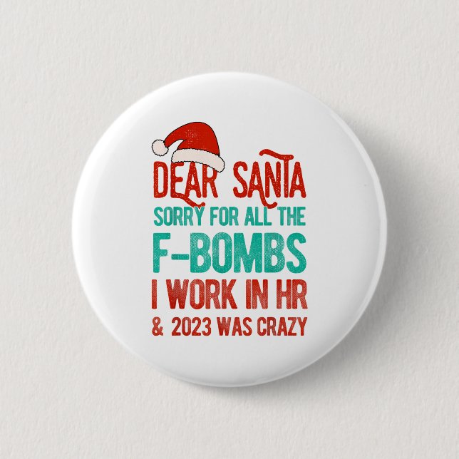 Badge Rond 5 Cm Dear Santa Human Resources Funny Hr Christmas 2023 (Devant)