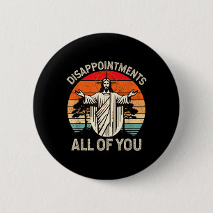 Badge Rond 5 Cm Déception Rétro Vous Tous Christian Jesus Hu