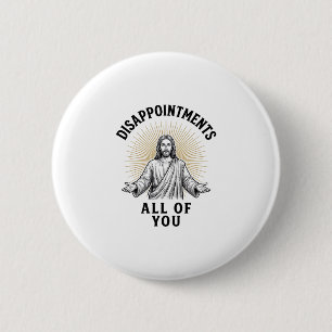 Badge Rond 5 Cm Déceptions Vous Tous Chemise Religieuse Vintage